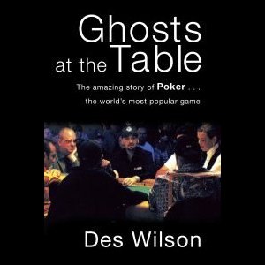 Отрывок из книги Деса Уилсона &laquo;Призраки за покерным столом&raquo;